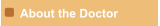 About the Doctor